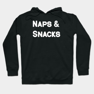 Naps & Snacks Hoodie